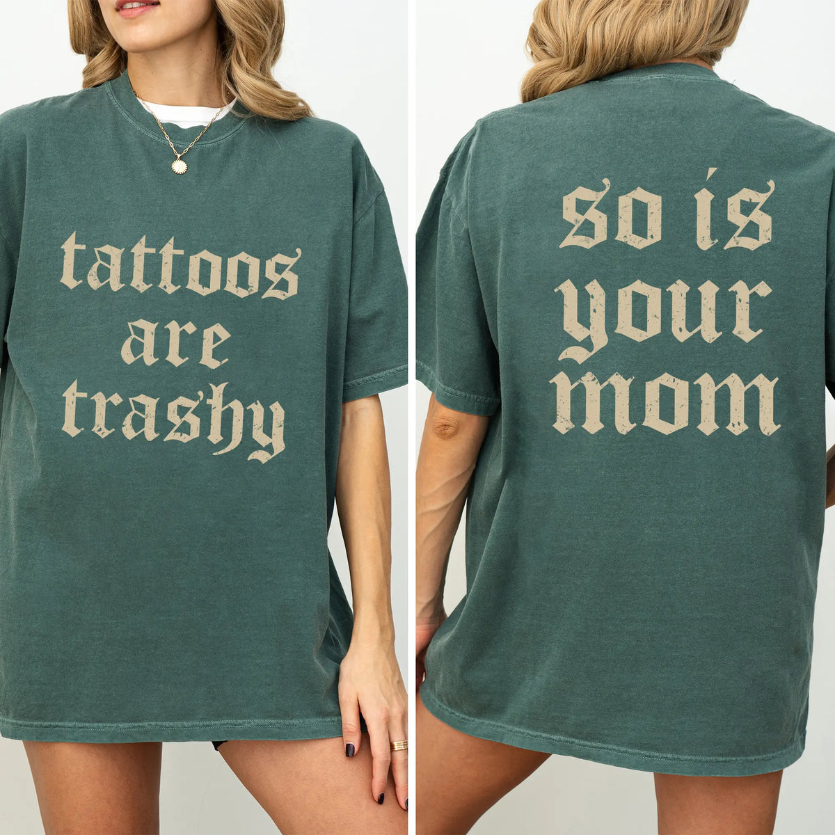 Tattoos Are Trashy And So Is Your Mom Shirt, Sarcastic Sayings Tattoos Graphic Printed Tee, Funny Gifts for Tattoo Lovers, Womenswear Top Comfort Fit